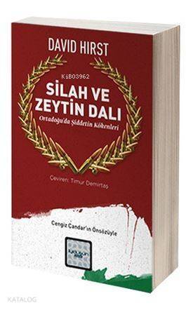 Silah ve Zeytin Dalı; Ortadoğu'da Şiddetin Kökenleri - 1