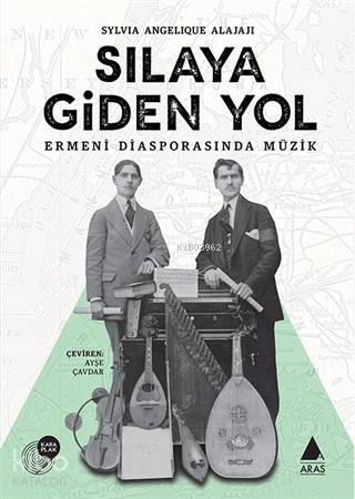 Sılaya Giden Yol Ermeni Diasporasında Müzik - 1