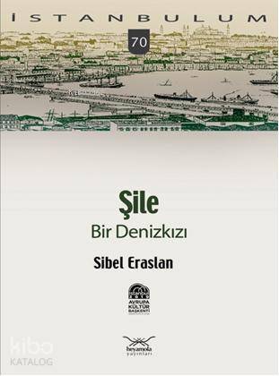 Şile; Bir Denizkızı - 1