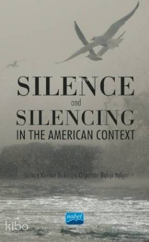 Silence and Silencing; In the American Context - 1