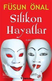 Silikon Hayatlar - 1