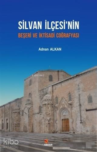 Silvan İlçesi'nin Beşeri ve İktisadi Coğrafyası - 1