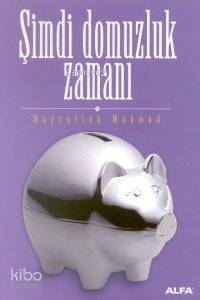 Şimdi Domuzluk Zamanı - 1