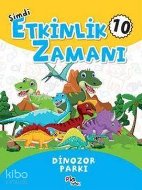 Şimdi Etkinlik Zamanı 10 - Dinozor Parkı - 1