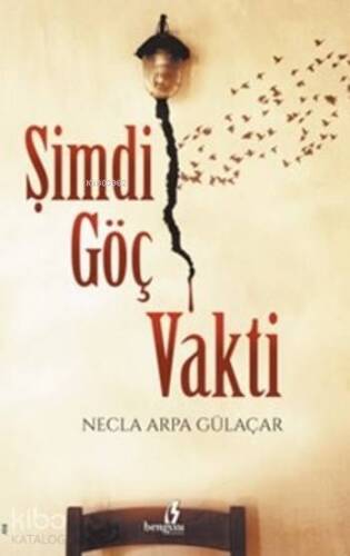 Şimdi Göç Vakti - 1