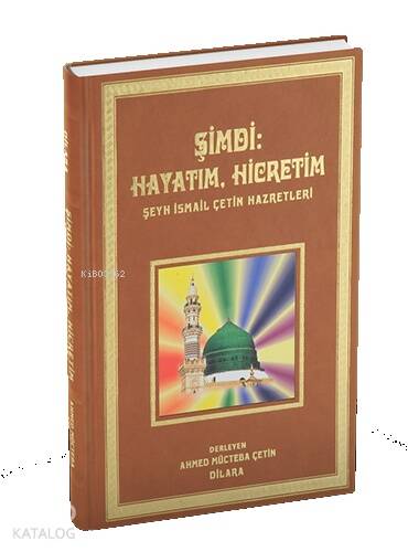 Şimdi Hayatım Hicretim - 1