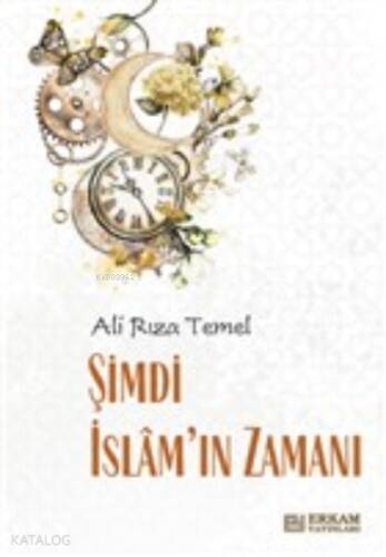 Şimdi İslam’ın Zamanı - 1