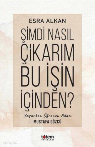 Şimdi Nasıl Çıkarım Bu İşin İçinden? - 1