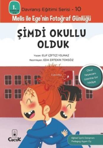 Şimdi Okullu Olduk;Melis ile Ege'nin Fotoğraf Günlüğü - 1