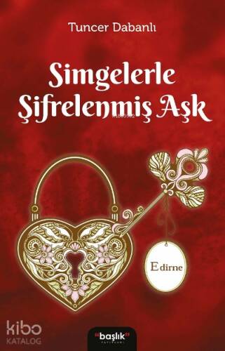 Simgelerle Şifrelenmiş Aşk Edirne - 1