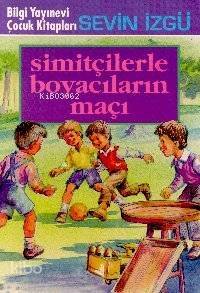 Simitçilerle Boyacıların Maçı - 1