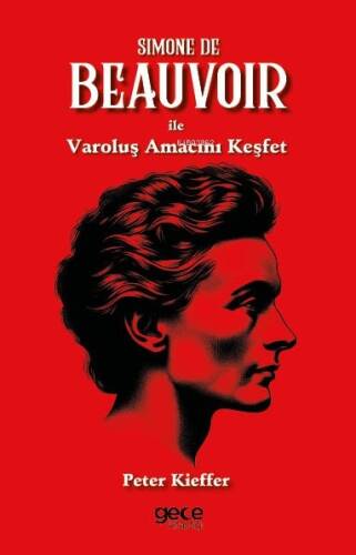 Simone De Beauvoir ile Varoluş Amacını Keşfet - 1