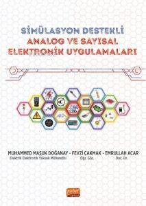 Simülasyon Destekli Analog Ve Sayısal Elektronik Uygulamalar- Simülasyon Destekli Mühendislik Uygulamaları - 1