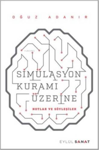 Simülasyon Kuramı Üzerine - 1