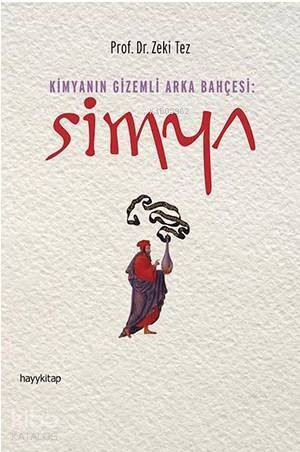 Simya - Kimyanın Gizemli Arka Bahçesi - 1