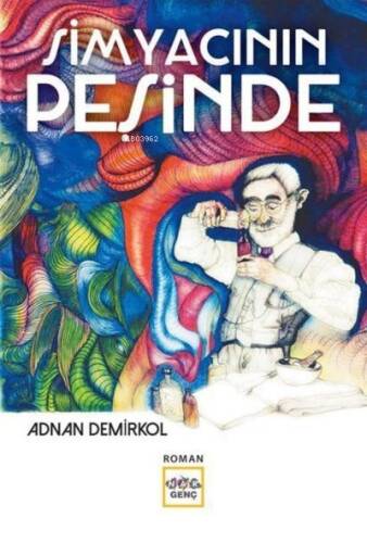 Simyacının Peşinde - 1