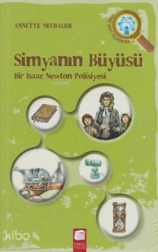 Simyanın Büyüsü; Bir Isaac Newton Polisiyesi - 1