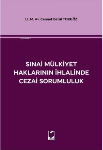 Sınai Mülkiyet Haklarının İhlalinde Cezai Sorumluluk - 1