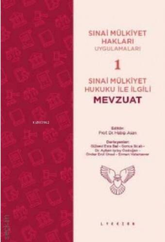 Sınai Mülkiyet Hukuku İle İlgili Mevzuat - 1