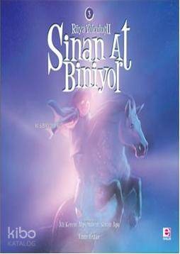 Sinan At Biniyor 3; Rüya Yolculuk - 1