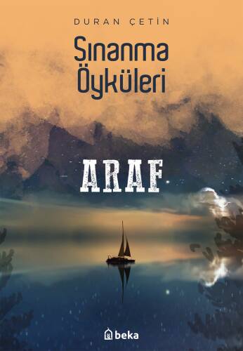 Sınanma Öyküleri - Araf - 1