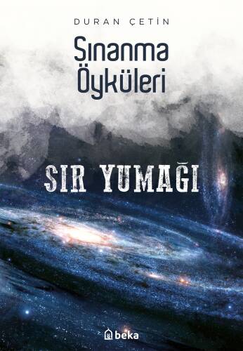 Sınanma Öyküleri - Sır Yumağı - 1