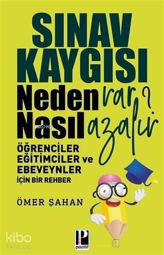 Sınav Kaygısı; Neden Var? Nasıl Azalır? - 1