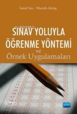 Sınav Yoluyla Öğrenme Yöntemi; Ve Örnek Uygulamaları - 1