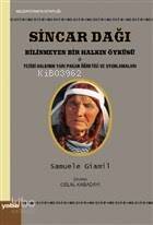 Sincar Dağı - Bilinmeyen Bir Halkın Öyküsü; Yezidi Halkının Yarı Pagan Öğretisi ve Uygulamaları - 1