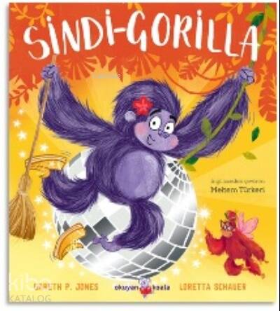 Sindi- Gorilla ;Cesur Kalpler İçin Peri Masalları-2 - 1