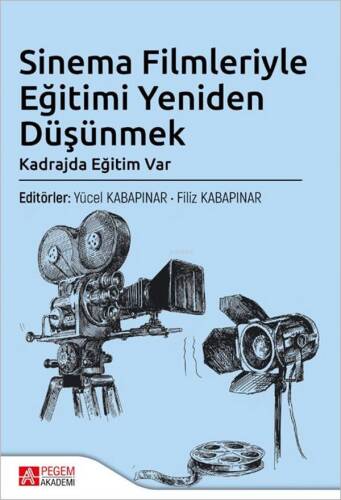 Sinema Filmleriyle Eğitimi Yeniden Düşünmek - 1