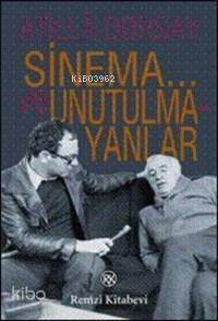 Sinema... ve Unutulmayanlar - 1