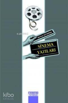 Sinema Yazıları - 1