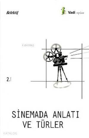 Sinemada Anlatı ve Türleri - 1