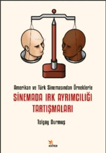 Sinemada Irk Ayrımcılığı Tartışmaları;Amerikan ve Türk Sinemasından Örneklerle - 1