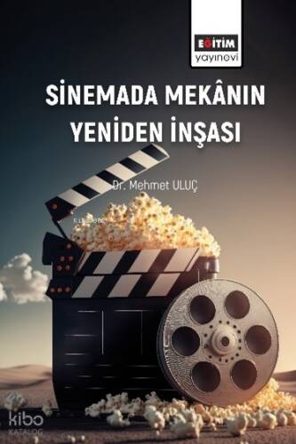 Sinemada Mekânın Yeniden İnşası - 1