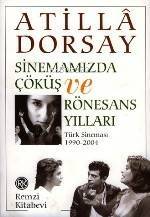 Sinemamızda Çöküş ve Rönesans Yılları - 1