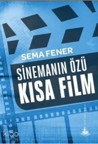 Sinemanın Özü Kısa Film - 1