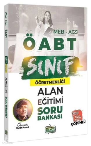 Sınıfçının Sesi ÖABT MEB-AGS Sınıf Öğretmenliği Alan Eğitimi Soru Bankası Çözümlü - 1