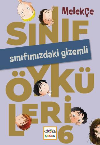 Sınıfmızdaki Gizemli;Sınıf Öyküleri - 6 - 1