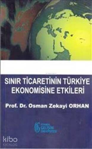 Sınır Ticaretinin Türkiye Ekonomisine Etkileri - 1