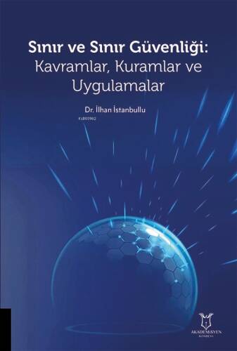 Sınır ve Sınır Güvenliği: Kavramlar, Kuramlar ve Uygulamalar - 1