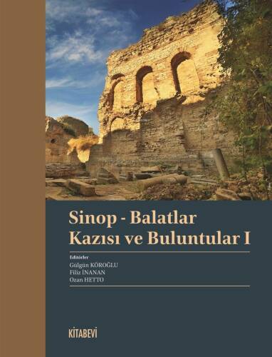 Sinop - Balatlar Kazısı ve Buluntular I - 1