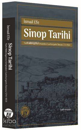 Sinop Tarihi - Türk Hâkimiyetine Girişinden Cumhuriyetin İlanına 1214-1923 - 1