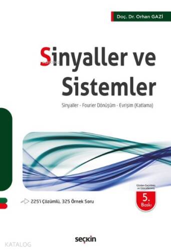 Sinyaller ve Sistemler; Sinyaller Fourier Dönüşüm Evrişim (Katlama) - 1