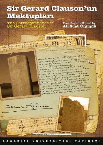 Sir Gerard Clauson'un Mektupları; 13. Yüzyıl Öncesi İç Asya'da Türkler ve Diğer Kavimler - 1