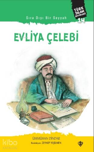 Sıra Dışı Bir Seyyah Evliya Çelebi - 1