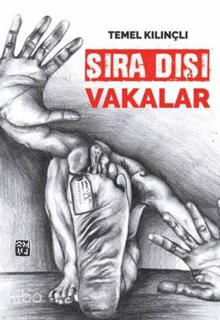 Sıra Dışı Vakalar - 1