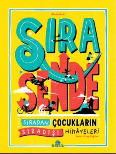 Sıra Sende;Sıradan Çocukların Sıradışı Hikâyeleri - 1