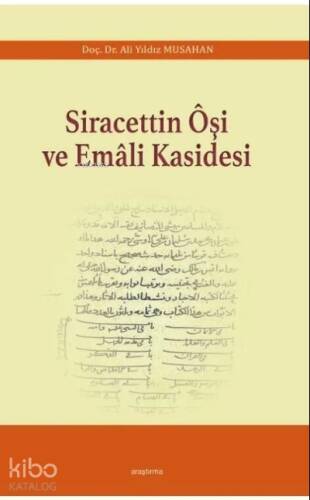 Siracettin Ôşi ve Emâli Kasidesi - 1